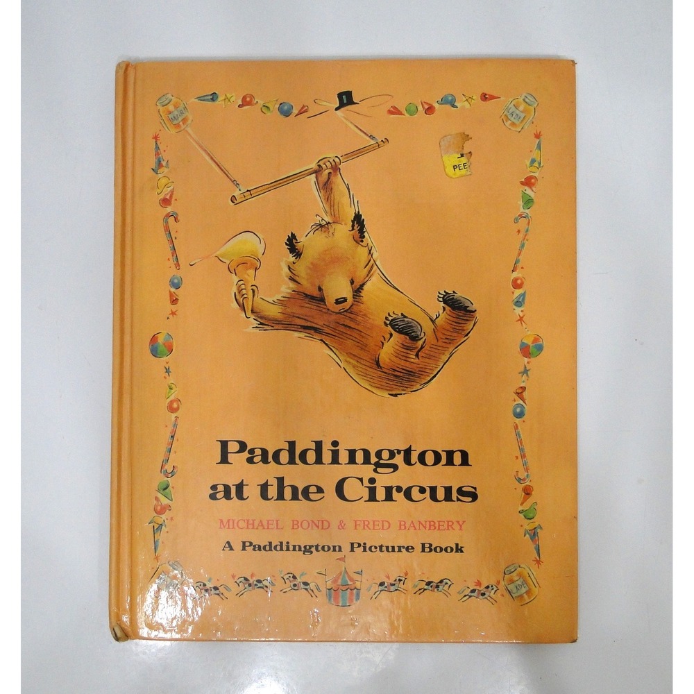 Paddington at the Circus Michael Bond Fred Banbery 1974 First American Edition